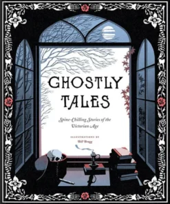 Ghostly Tales: Spine-Chilling Stories of the Victorian Age