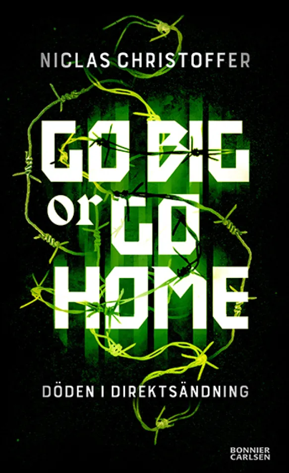 Go big or go home - Döden i direktsändning
