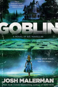 Goblin: A Novel in Six Novellas