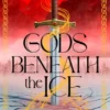 Gods Beneath the Ice