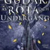 Gudar av röta och undergång