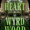Heart of the Wyrdwood
