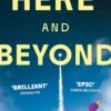 Here and Beyond