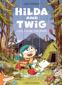 Hilda & Twig: Hide from the Rain