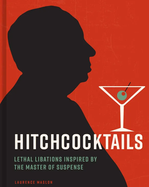 Hitchcocktails Thriller Chillers Based on the Master of Suspense