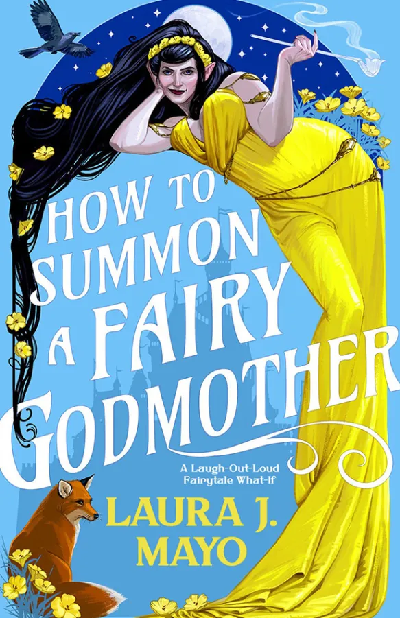 How to Summon a Fairy Godmother