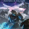Hunters in the Dark