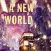 I Hear A New World