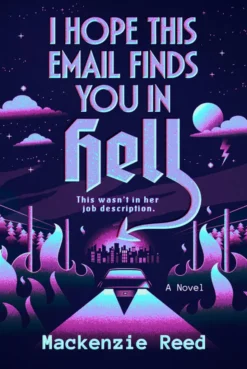 I Hope This Email Finds You in Hell