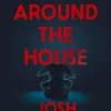 Incidents Around the House