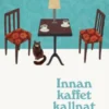 Innan kaffet kallnat