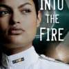 Into the Fire