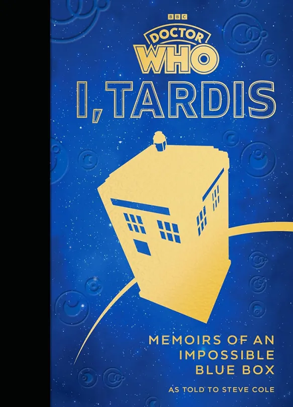 I, Tardis - Memoirs of an Impossible Blue Box