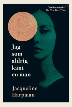 Jag som aldrig känt en man