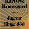 Jag var länge död