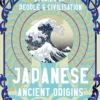Japanese Ancient Origins - Stories Of People & Civilization