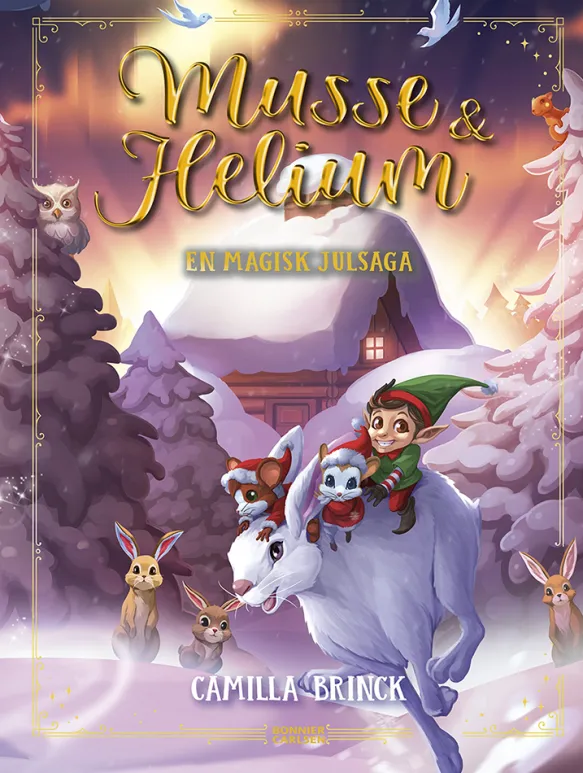 Jul med Musse & Helium - En magisk julsaga