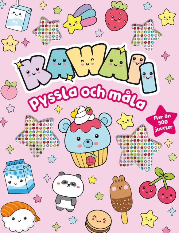 Kawaii - Pyssla och måla. Fler än 500 juveler
