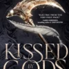 Kissed by the Gods