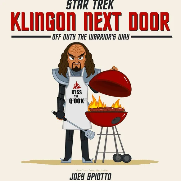 Klingon Next Door: Off Duty the Warriors Way