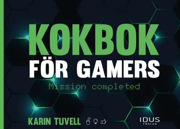 Kokbok för gamers: Mission completed