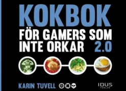 Kokbok för gamers som inte orkar 2.0