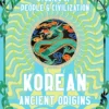 Korean Ancient Origins Stories of People & Civilization