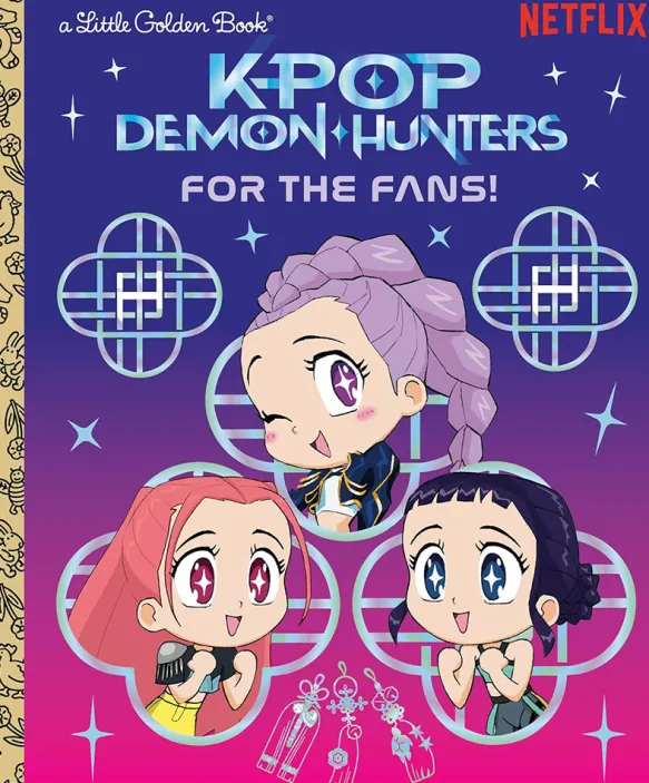 K-Pop Demon Hunters: For the Fans - A Little Golden Book