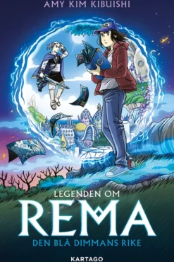 Legenden om Rema 1 : Den blå dimmans rike