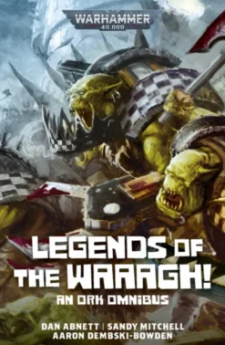 Legends of the Waaagh!