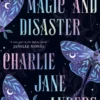 Lessons in Magic and Disaster