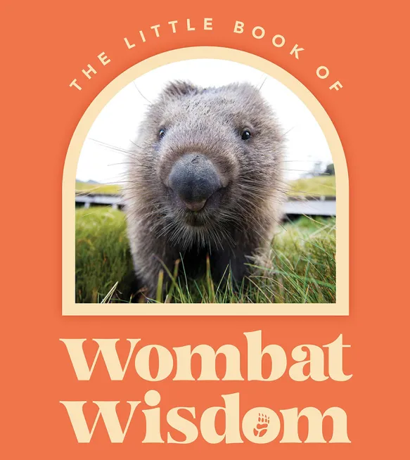 Little Book of Wombat Wisdom