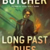 Long Past Dues