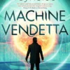 Machine Vendetta