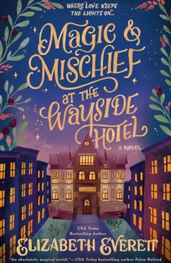 Magic and Mischief at the Wayside Hotel