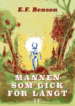 Mannen som gick för långt