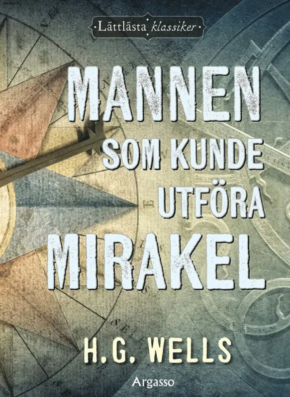 Mannen som kunde utföra mirakel