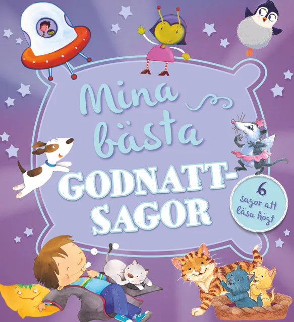 Mina bästa godnattsagor - 6 sagor att läsa högt