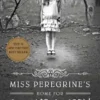 Miss Peregrine's Home for Peculiar Children