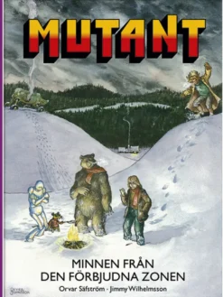 Mutant - Minnen från den förbjudna zonen