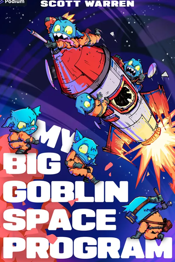 My Big Goblin Space Program: An Astronaut Reincarnation LitRPG