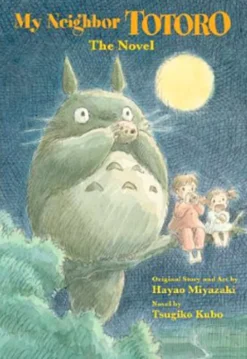 My Neighbor Totoro: The Novel