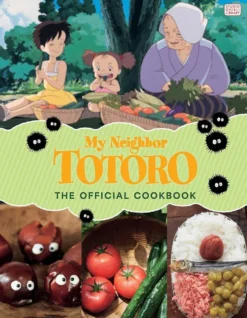 My Neighbor Totoro - The Official Cookbook