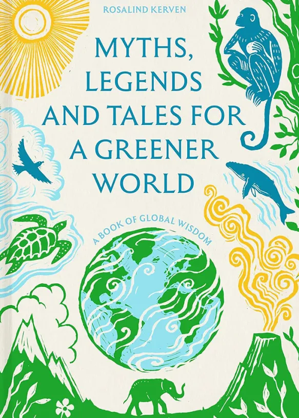 Myths, Legends and Tales for a Greener World