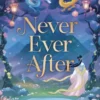 Never Ever After