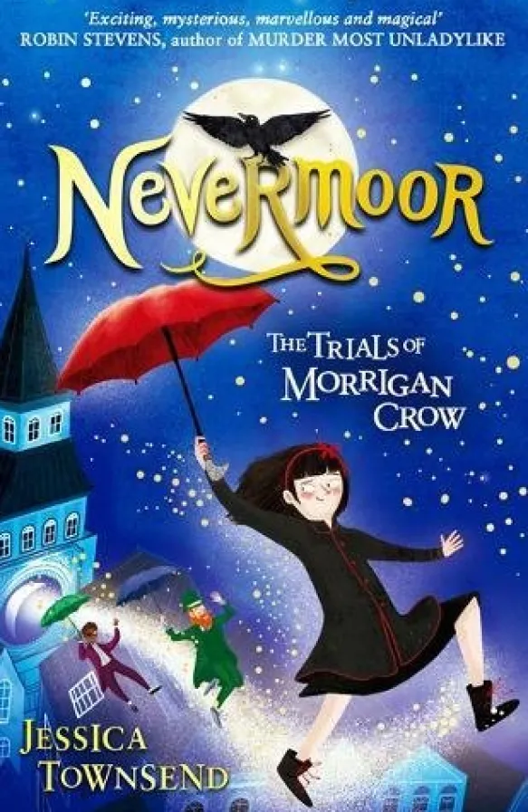 Nevermoor: The Trials of Morrigan Crow