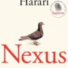 Nexus - A Brief History of Information Networks from the Stone Age to AI