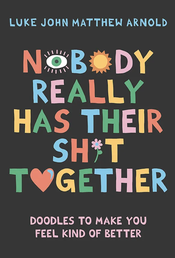 Nobody Really Has Their Sh*t Together