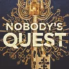 Nobody's Quest