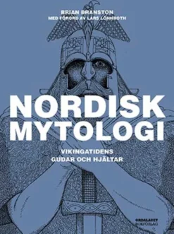 Nordisk mytologi - Vikingatidens gudar och hjältar
